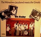 The Wolverines Jazzband - meets the Greats