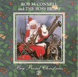 Rob McConnell & The Boss Brass - Big Band Christmas