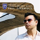 Paul Oakenfold - Perfecto Presents: Another World