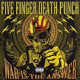 Five Finger Death Punch - War Is The Answer