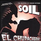 Soil - El Chupacabra! EP