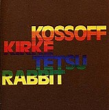 Kossoff Kirke Tetsu Rabbit - Kossoff Kirke Tetsu Rabbit