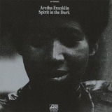 Franklin, Aretha - Spirit In The Dark (Remastered)