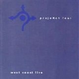 PROJEkCT FOUR (R.Fripp, T.Gunn, T.Levin, P.Mastelotto) - 1999: West Coast Live