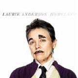 Laurie ANDERSON - 2010: Homeland