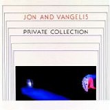 JON & VANGELIS - 1983: Private Collection