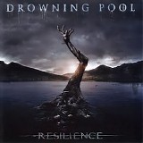 Drowning Pool - Resilience