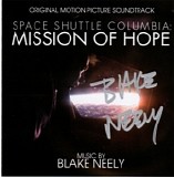 Blake Neely - Space Shuttle Columbia: Mission Of Hope