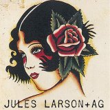 Jules Larson - Jules Larson + AG EP