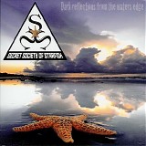 Secret Society of Starfish - Dark Reflections From The Waters Edge