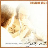 Riccardo Fogli - Sentirsi Uniti