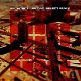 Architect - Upload Select Remix