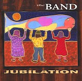 Band, The - Jubilation