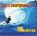 Tornadoes - Bustin' Surfboards '98