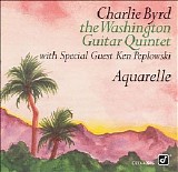 Charlie Byrd and the Washington Guitar Quintet - Aquarelle