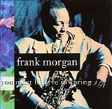 Frank Morgan - You Must Believe in Spring