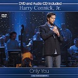 Harry Connick Jr. - Only You - In Concert