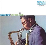 Roland Kirk - We Free Kings