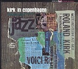 Roland Kirk - Kirk In Copenhagen