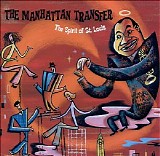 Manhattan Transfer - Spirit of St. Louis