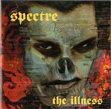 Spectre - The Illness