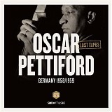 Oscar Pettiford - Oscar Pettiford: Lost Tapes (Germany 1958-1959)