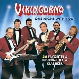 Vikingarna - One Night With You