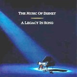 Disney - The Music of Disney A Legacy in Song