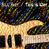 Bill Hart - This Is Why