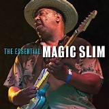 Magic Slim - The Essential Magic Slim