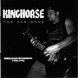 Kinghorse - Too Far Gone