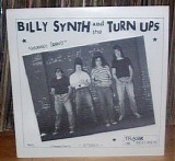 Billy Synth And The Turn Ups - Disorderly Conduct