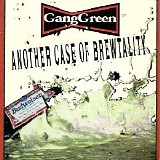 Gang Green (1986-1997) - Another Case Of Brewtality
