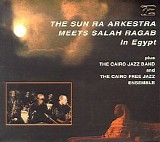 Sun Ra & Salah Ragab - Sun Ra Arkestra Meets Salah Ra