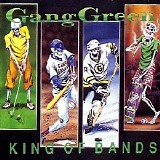 Gang Green (1986-1997) - King Of Bands