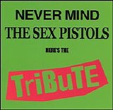 Various artists - Never Mind the Sex Pistols, Here's the Tribute