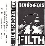 Bourgeois Filth - Bourgeois Filth