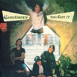 Gang Green (1986-1997) - You Got It