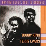 Bobby King & Terry Evans - Rhythm, Blues, Soul & Grooves