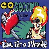 60 Second Crush - Love For a Minute