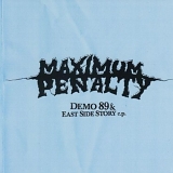 Maximum Penalty - Demos & East Side Stories