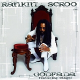 Rankin' Scroo - Godfada