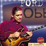 Robben Ford - Ohne Filter - In Concert Revisited