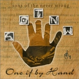 Sons of the Never Wrong - One if by Hand