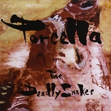 The Deadly Snakes - Porcella