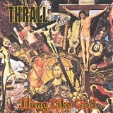 Thrall - Hung Like God