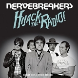 Nervebreakers - Hijack the Radio!