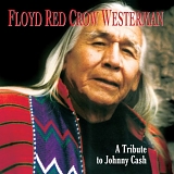 Floyd Red Crow Westerman - A Tribute to Johnny Cash