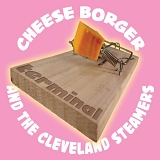 Cheese Borger and the Cleveland Steamers - Terminal