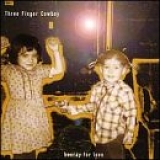 Three Finger Cowboy - Hooray for Love